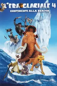 L'era glaciale 4 - Continenti alla deriva (2012) - Film Streaming HD