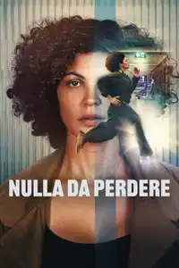 Nulla da perdere (2026) - Film Streaming HD