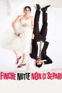 Finché notte non ci separi (2024) - Film Streaming HD