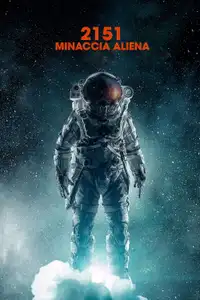 2151 - Minaccia aliena (2018) - Film Streaming HD
