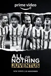 Tutto o niente: Juventus (2021) - Serie TV Streaming HD