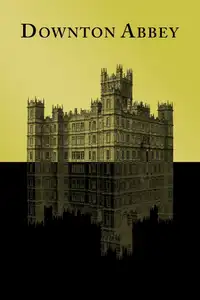 Downton Abbey (2010) - Serie TV Streaming HD