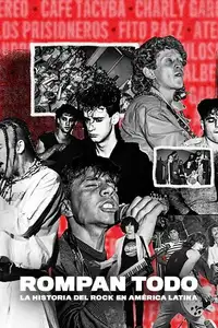 Rompan Todo: la storia del rock in America Latina (2020) - Serie TV Streaming HD