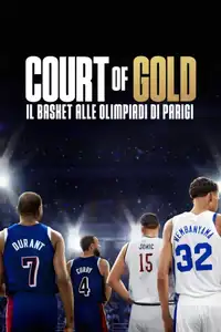 Court of Gold: il basket alle Olimpiadi di Parigi (2025) - Serie TV Streaming HD