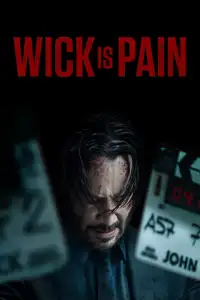 Wick Is Pain (2025) - Film Streaming HD