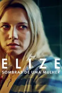 Elize: Le ombre di una donna (2026) - Film Streaming HD