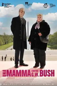 Una mamma contro G. W. Bush (2022) - Film Streaming HD