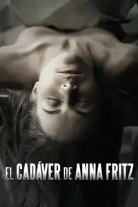 Il corpo di Anna Fritz (2015) - Film Streaming HD