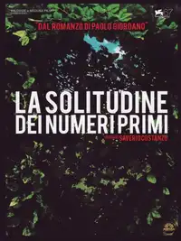 La solitudine dei numeri primi (2010) - Film Streaming HD