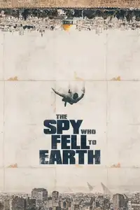La spia che cadde sulla Terra (2019) - Film Streaming HD