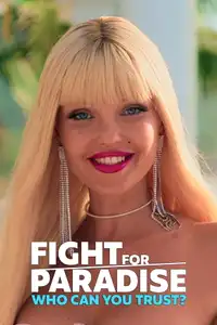Fight for paradise: di chi ti fiderai? (2024) - Serie TV Streaming HD