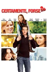 Certamente, forse (2008) - Film Streaming HD
