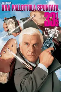 Una pallottola spuntata 33⅓ - L'insulto finale (1994) - Film Streaming HD