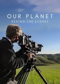Il nostro pianeta - Dietro le quinte (2019) - Film Streaming HD