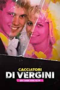 Cacciatori di vergini - Ken e Barbie serial killer (2021) - Serie TV Streaming HD