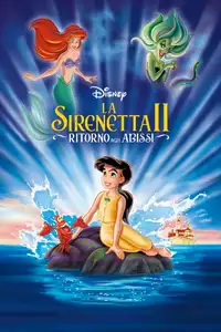 La sirenetta II - Ritorno agli abissi (2000) - Film Streaming HD