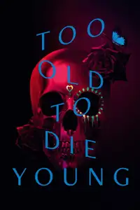 Troppo vecchi per morire giovani (2019) - Serie TV Streaming HD