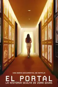 El portal: i segreti oscuri di Zona Divas (2024) - Serie TV Streaming HD